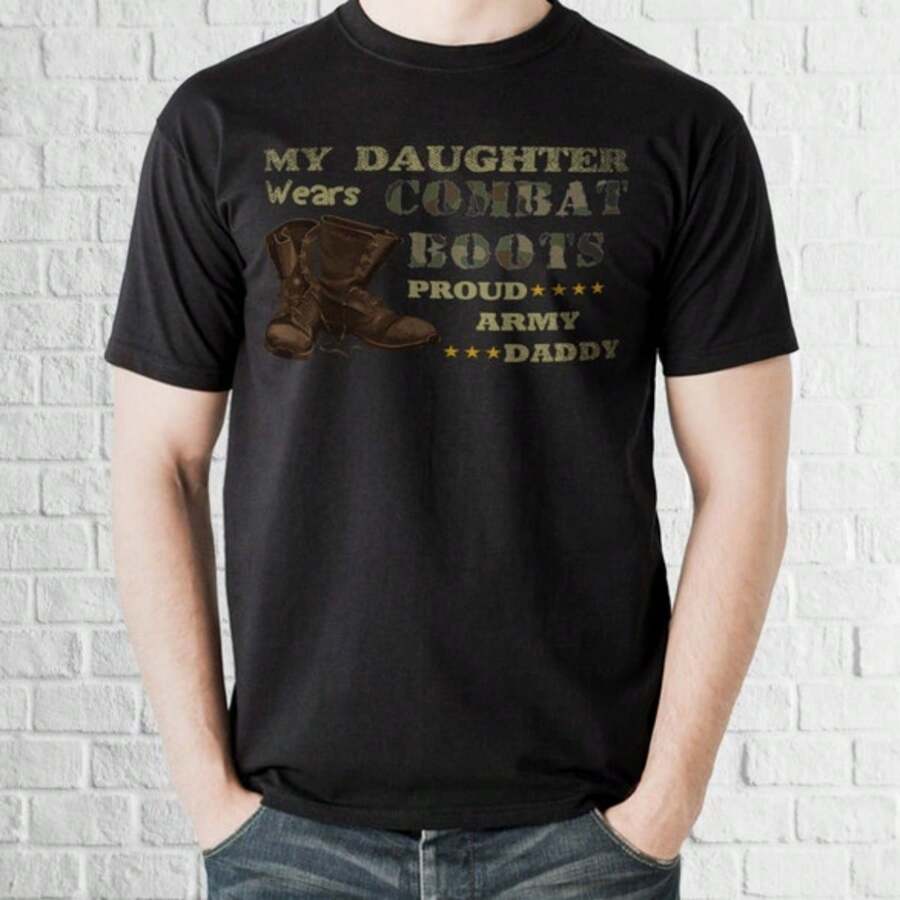 Proud Army Dad Shirt, My Daughter Wears Combat Boots Gift Tees Military Dad Shirt Gift For Army Dad US Military Veteran Shirts Soldier Shirt - 黑色 - 查看 1