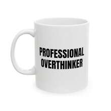 Professional Overthinker Mug - Perfect Gift For Coffee & Tea Lovers, Funny Office Cup, Unique Sarcastic Humor Drinkware - 白色 - 查看 3