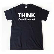 Think It's Not Illegal Yet Shirt, Christmas Gift For Dad, Fathers Day Gift, Husband Shirt, Brother T-Shirt