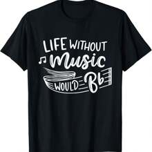 Life Without Music Would Be Flat Funny Music Teacher Cute T-Shirt