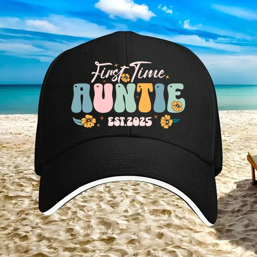 First Time Auntie Est 2025 Printed The Baseball Cap Is Adjustable In Size For Running Training And Outdoor Activities And Can Be Used For All Seasons
