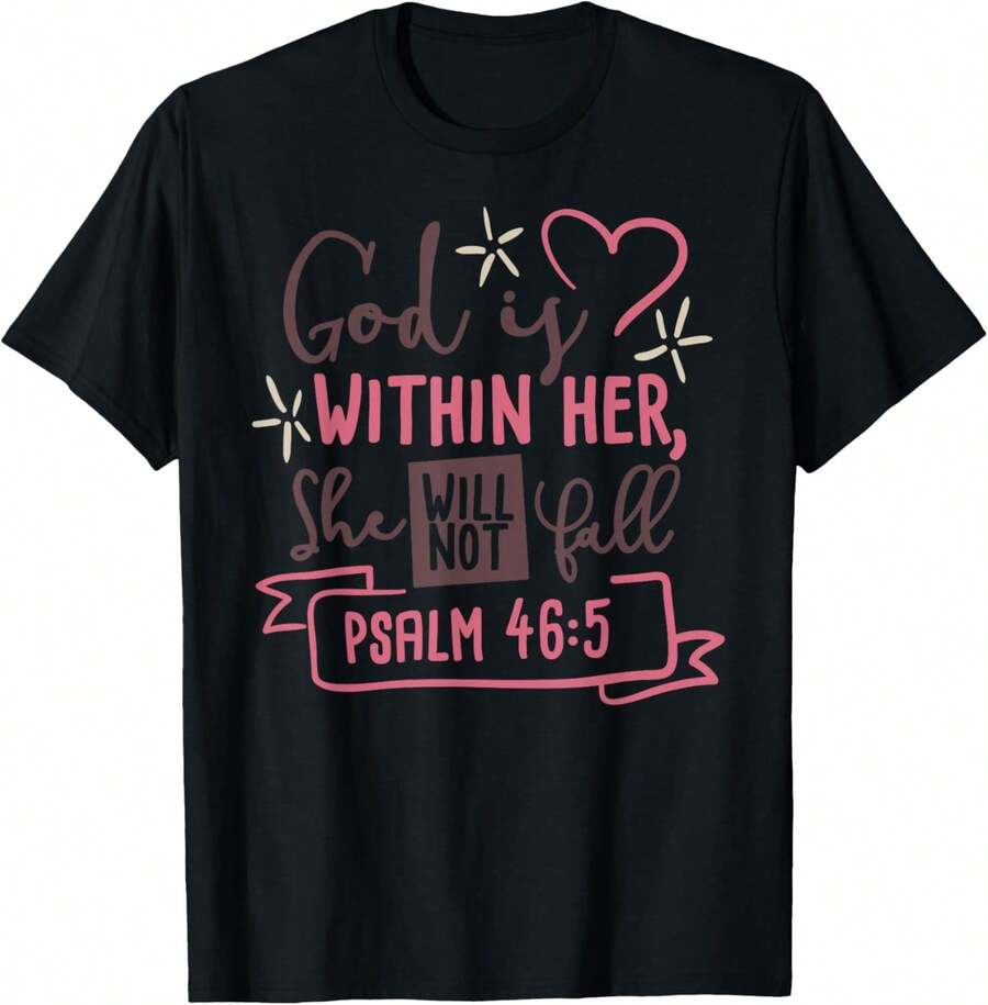 Camiseta 100 % algodón con la frase "Dios está dentro de ella" y "No caerá". Salmo 46:5 - Negro - Ver 1