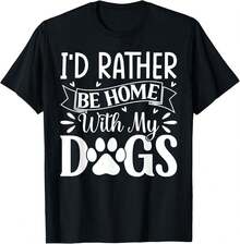 100% Cotton I'd Rather Be Home With My Dogs T-Shirt - Black - View 1
