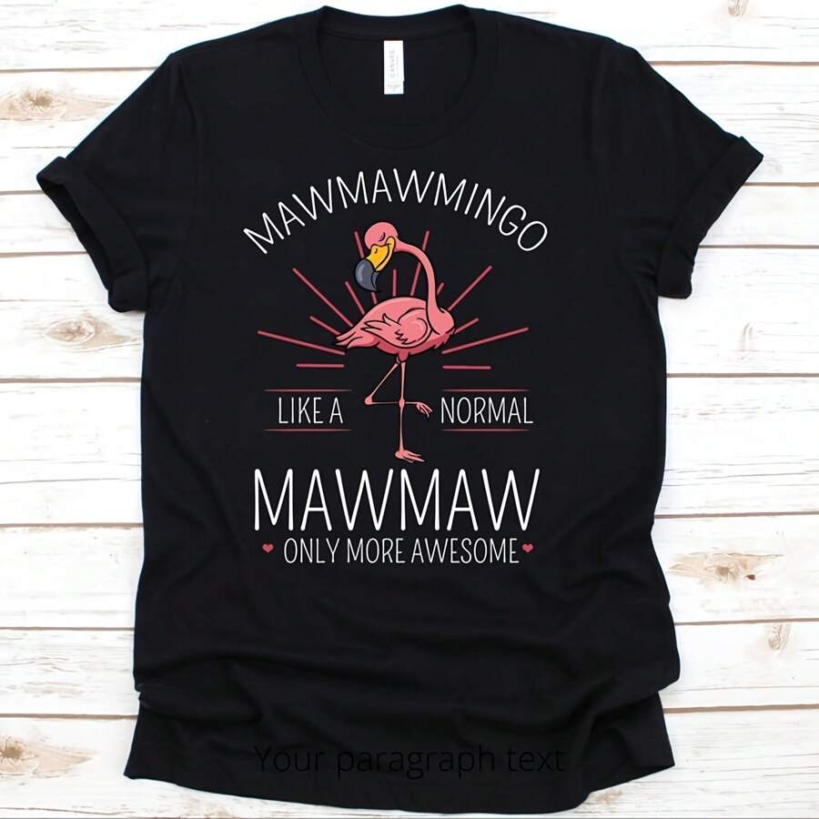 Mawmawmingo Like A Normal Mawmaw Only More Awesome Shirt, Flamingo Party, Pink Flamingo T-Shirt, Flamingo Lover, Flamingo, Grandmother Shirt - 黑色 - 查看 1