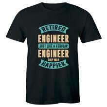 Retired Engineer Just Like A Regular Engineer Only Way Happier Men's T-Shirt - Black - View 1