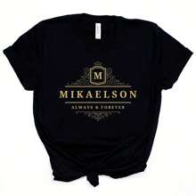 Vampire Diaries T-Shirt Mikaelson Always And Forever Shirt Original Vampires Mystic Falls Tee Salvatore Brothers Shirts Fans Top - Black - View 1