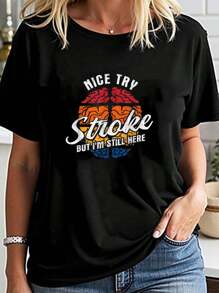 Nice Try I'm Still Here Stroke Awareness Stroke Survivor T-Shirt - Black - View 1