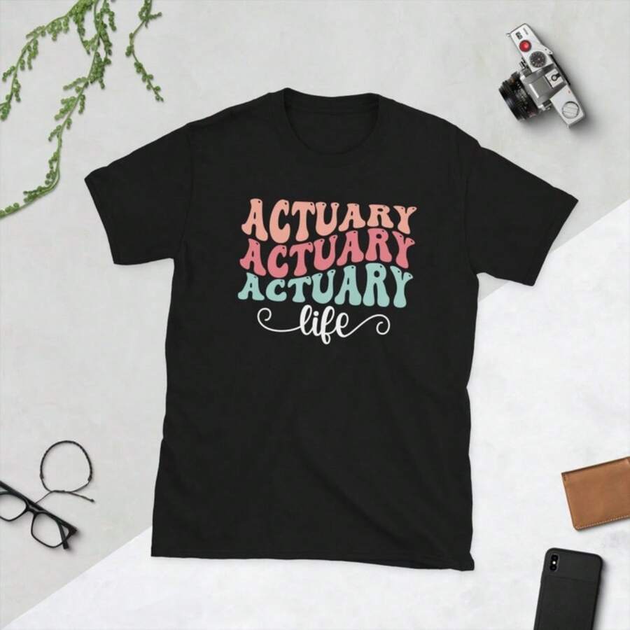 Funny Actuary Actuarial Gifts Actuaries Day Unisex T-Shirt (1) - 黑色 - 查看 1