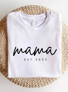 Mama Est 2025 Shirt, Mothers Day T-Shirt, New Mom Tee, Gift For Mama, Pregnancy Announcement Shirts, Unique Mom T-Shirts, Mom Birthday Gifts, Mama Life Tees. SD-1921