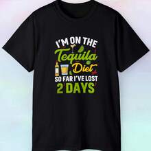 Men's Women's I'm On The Tequila Diet So Far I've Lost 2 Days T Shirt
