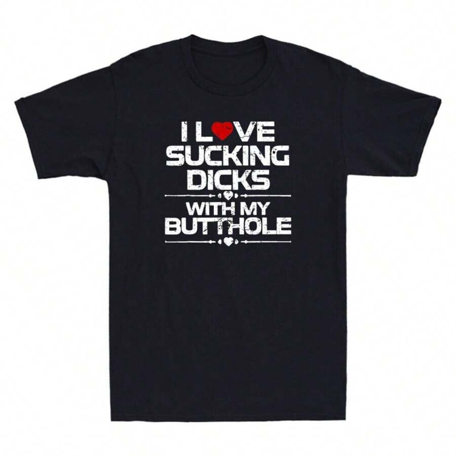 I Love Sucking Dicks With My Butt Hole Funny Quote Saying Joke Vintage T-Shirt - màu đen - Xem 1