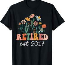Retired 2017 Funny Retirement Tees For Women 2017 Wildflower Gift Unisex T-Shirt