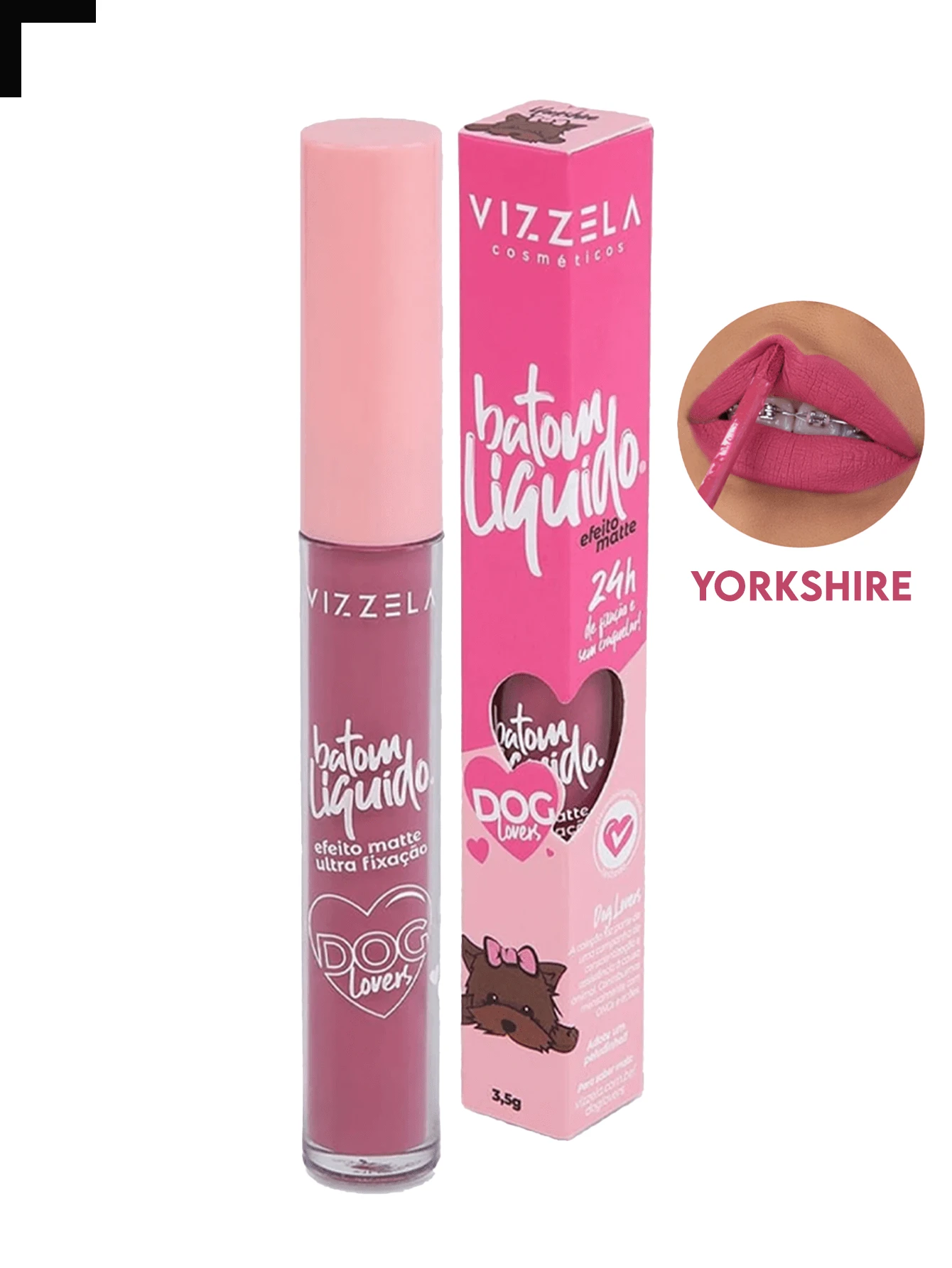 Dog Lovers Vizzela Liquid Lipstick - Yorkshire - Ver 1