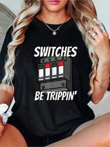 100% Cotton Switches Be Trippin |   Funny Electrician Shirts T-Shirt T Shirt - Black - View 1