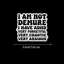 3 英寸“我不端庄，我有注意力缺陷多动症，非常健忘，非常混乱，非常焦虑贴纸 - 非常适合笔记本电脑、笔记本、水瓶、心理健康意识角落和个人空间 | 非常适合注意力缺陷多动症倡导者、神经发散个体、幽默爱好者和现实主义者 | 送给朋友、家人和倡导者的完美礼物 | 有趣的贴纸，用于心理健康意识、自我表达和相关装饰” - 彩色 - 查看 6