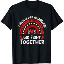 We Fight Together Tuberculosis Awareness Shirt Tuberculosis T-Shirt