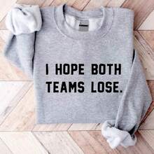 I Hope Both Teams Lose Sweatshirt, Sarcastic Football Sweater, Gameday Sweatshirts, Funny Football Gift, Funny Sports Sweaters, Cute Football Sweatshirt, Sports Mom Sweater, Sports Match. SD-2036 - Grey - View 1