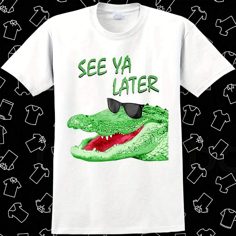 See Ya Later Alligator T Shirt Meme Gift Funny Tee Vintage Style Uni Gamer Cultie Music Top S Wos Adult Tee R592 - trắng - Xem 1