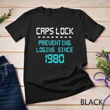 Funny Techie Geek Computer Nerd T-Shirt Caps Lock Preventing Unisex T-Shirt