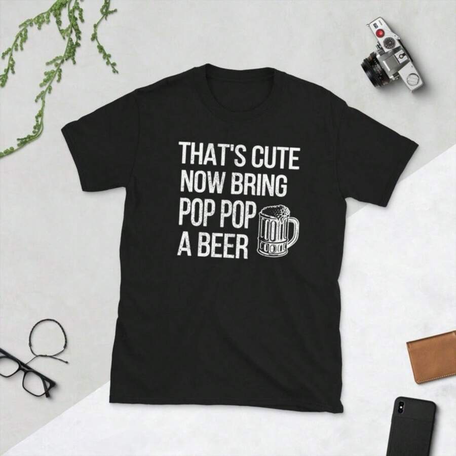 Funny Pop Pop Grandpa Fathers Day Gift Pop Pop Beer Lover Unsiex T-Shirt