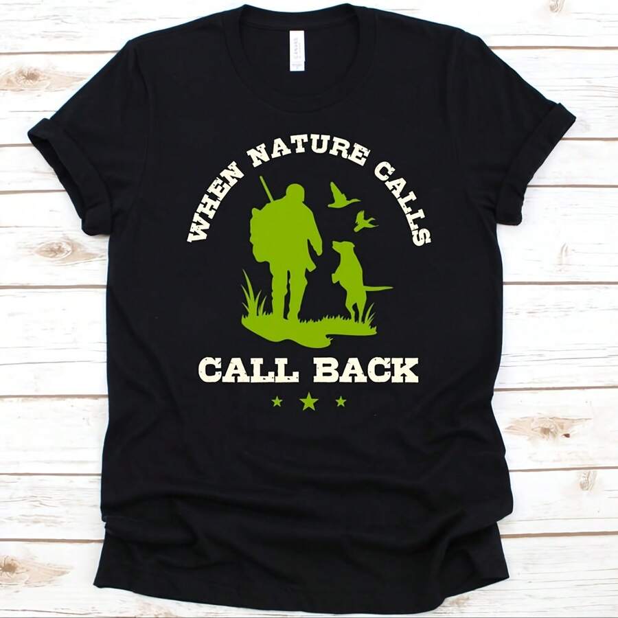 When Nature Calls Call Back Shirt, Duck Hunting Shirt For Men And Women, Wildfowling Lovers, Waterfowl Shooting, Waterfowl Hunting Gift - Black - View 1