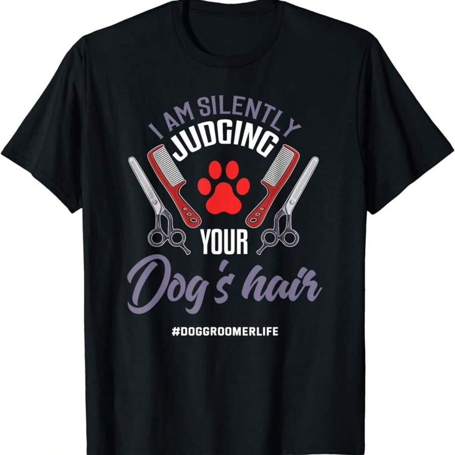 Dog Groomer Shirt Funny Dog Hair Saying Grooming Dogs Gift Unisex T-Shirt - Black - View 1