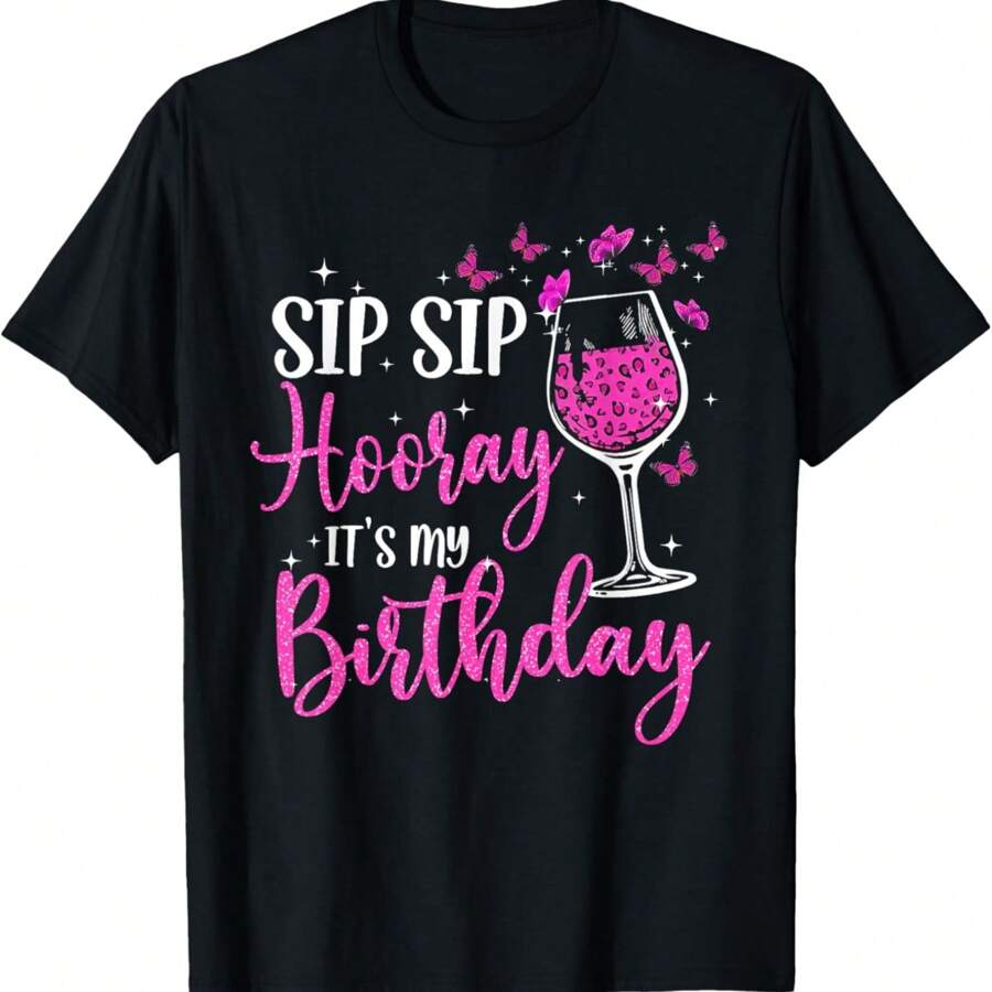 Sip Sip Hooray It's My Birthday Pink Leopard Wine Glass T-Shirt.Jpg - 黑色 - 查看 1