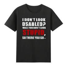 I Don't Look Disabled Wheelchair Amputee Veteran Funny Saying T-Shirt