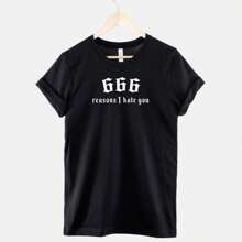 666 T-Shirt - Devil Shirt - Satanic T-Shirt - 666 Reasons I Hate You Shirt - Satan T-Shirt - Goth Print Shirt - Black - View 1