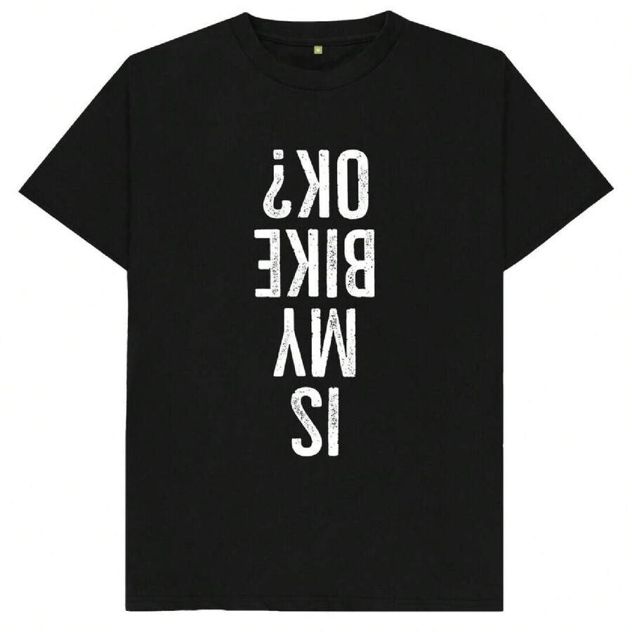 Is My Bike OK Funny Biking Biker Motorcycle Mountain Bike Cycling MTB T Shirt (1) - Black - View 1