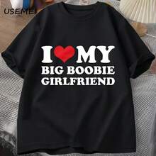 I Heart My Big Boobie Girlfriend T-S  Funny Gift For Him Boyfriend Vaines Day Male Clothes Cotton Tees - Black - View 1