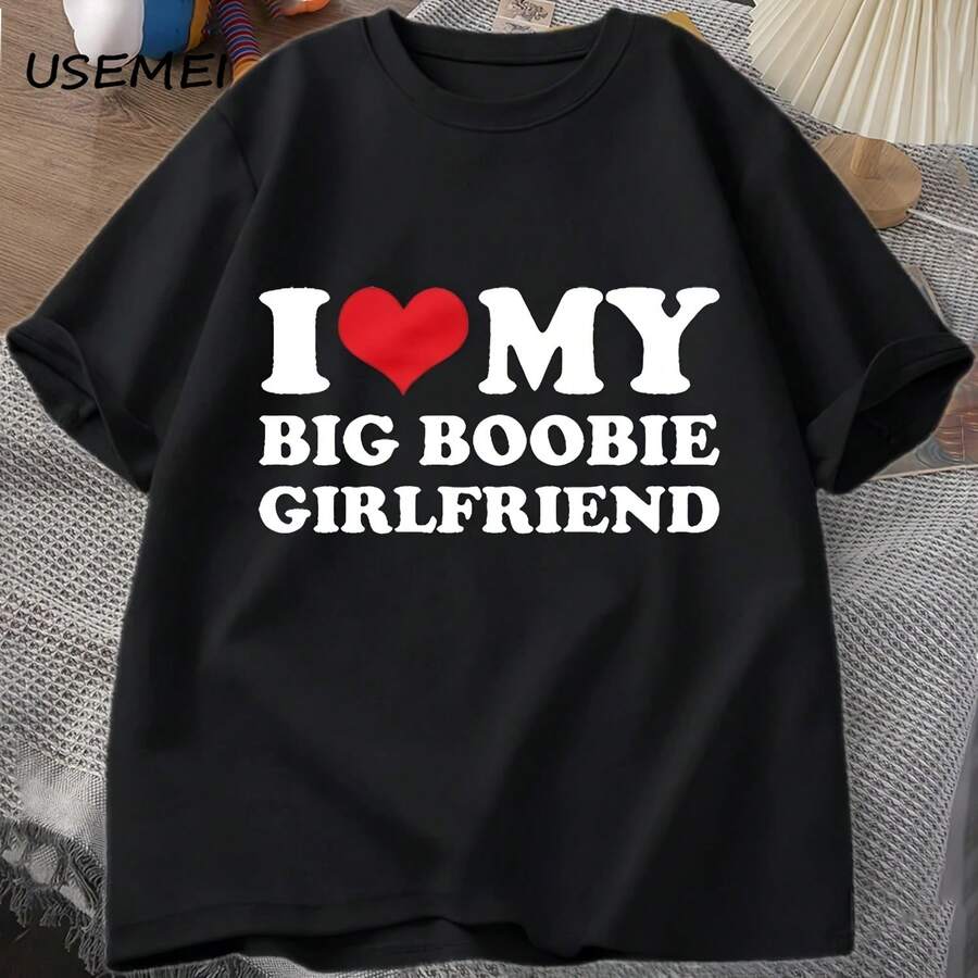I Heart My Big Boobie Girlfriend T-S Funny Gift For Him Boyfriend Vaines Day Male Clothes Cotton Tees - Black - View 1