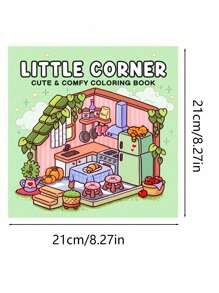 Little Corner: Coloring Book For Adults And Teens, Super Cute Designs Of Cozy, Hygge Spaces For Relaxation (Cozy Spaces Coloring) .Release Emotions And Relieve Anxiety | Ideal Gift For Holidays And Special Occasions Back To School,Back To School,School Supplies