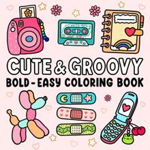 Cute & Groovy: Coco Coloring Book For Adults And Kids, Bold And Easy, Simple And Big Designs For Relaxation Featuring Lovely Things (Bold & Easy Coloring),Mother's Day,Mom's Gift,Back To School,School Supplies
