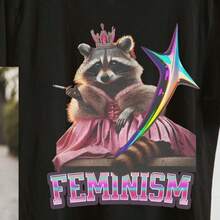 Stylish Feminism Raccoon Shirt,Raccoon Shirt,Funny Meme Shirt,Y2k Tee, Humor Tee,Empowerment Comedy, Pun T-Shirt.