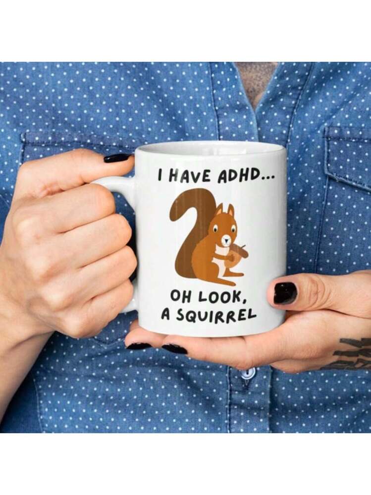 Funny ADHD Mug With Squirrel, Text: I Have ADHD, Oh Look A Squirrel,  Novelty Gift For ADHD Awareness, Relatable Adhd Humour, Squirrel Gift |  SHEIN USA