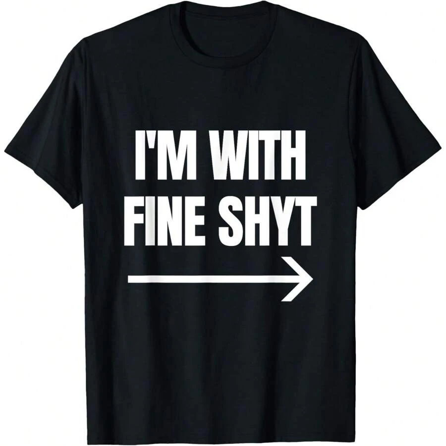 Funny Brainrot Meme Gen Z Slang I'm With Fine Shyt T-Shirt, Oversized Short Sleeve Classic Heavy Cotton T Shirt Printed Graphic Tee Women's Casual Short-Sleeved Top - màu đen - Xem 1