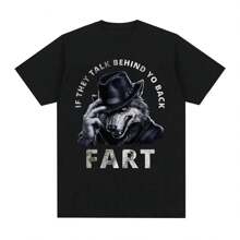 If They Talk Behind Your Back Fart Wolf Funny Meme T-Shirt Men's Vintage Gothic Clothing T-Shirts 100% Cotton Oversized T Shirt
