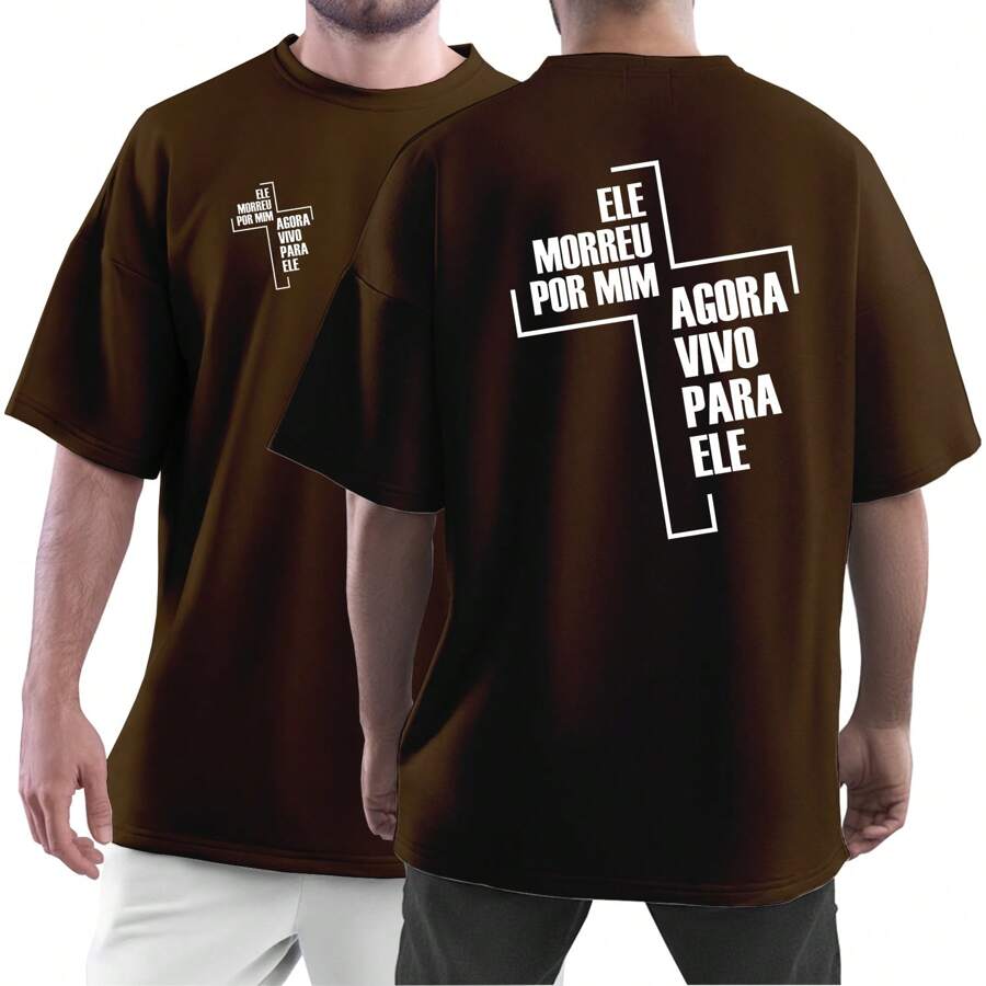 Camisetão de luxo Estampa Religiosa Ele Morreu Por Mim Agora Vivo Por Ele Camiseta Oversized Larga Moda Cristã - Chocolate - Visão 1