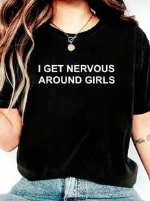 100% Cotton I Get Nervous Around Girls T-Shirt Cotton Graphic Tee For Women, Round Neck Short Sleeve Casual Tops