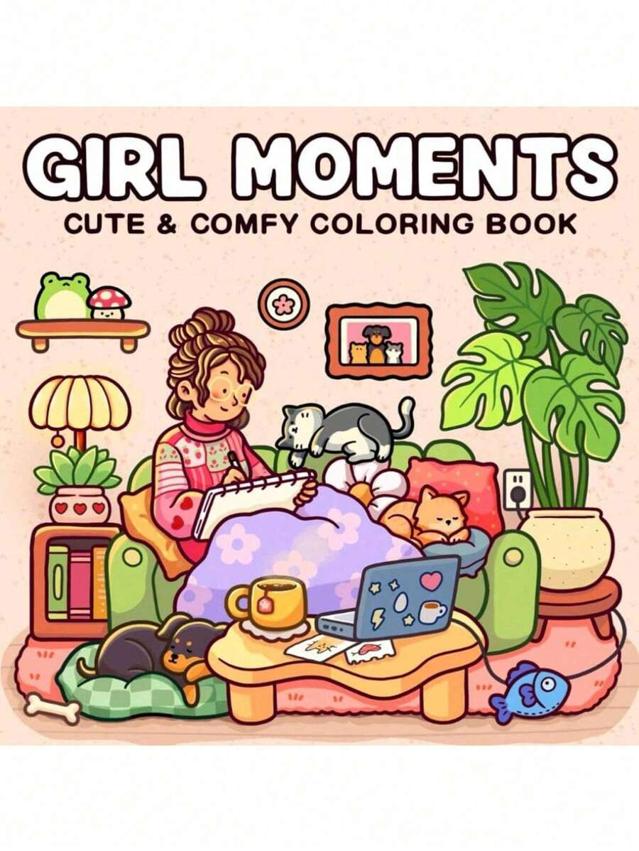 Girl Moments: Coloring Book For Adults And Teens Featuring Cute Cozy Daily Activities For Relaxation (Cozy Spaces Coloring),Mother's Day,Mom's Gift