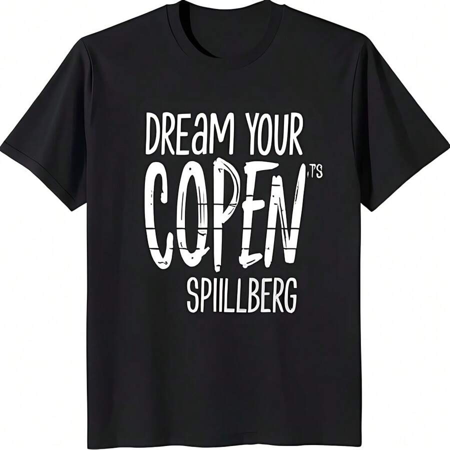 Bold Black T-Shirt With Playful 'Dream Your Copen' Spielberg' Graphic