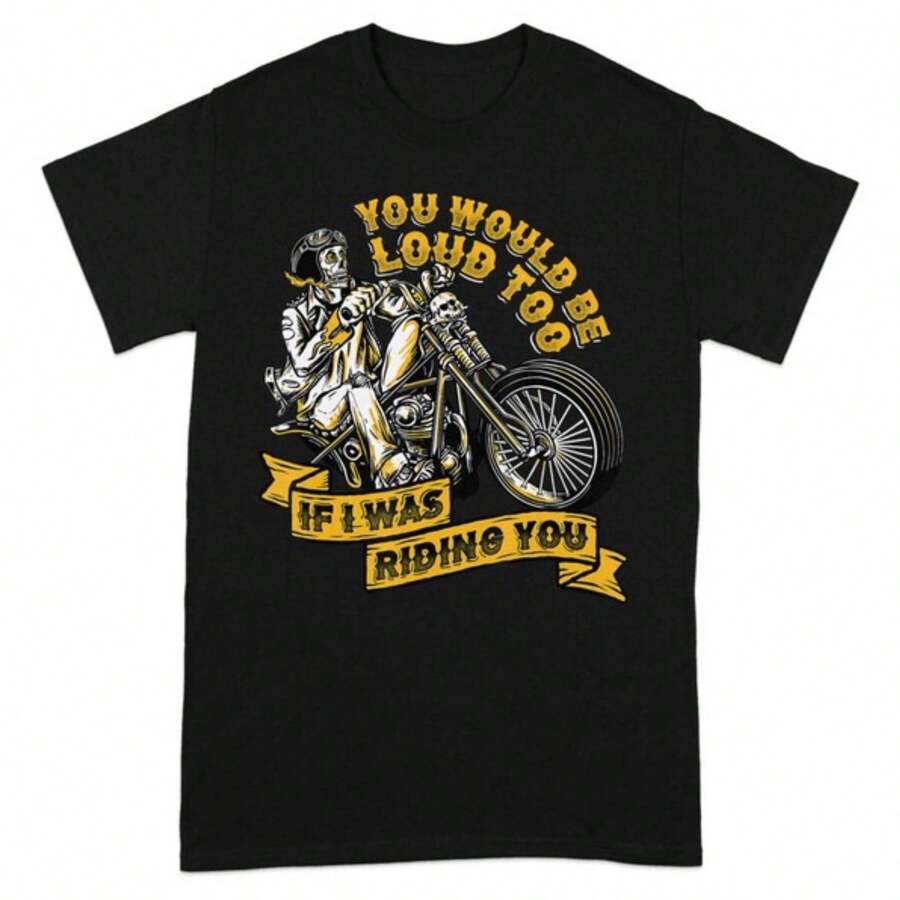 You Would Be Loud Too Biker Skeleton Riding Motorcycle T Shirt, Funny Motorcycle Rider Shirt, Vintage Biker Tee - 黑色 - 查看 1