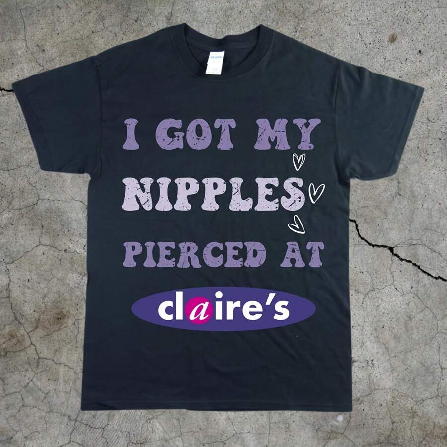 Adult Funny Uni Tee, Nipples Pierced At Claires, Weird Humor Shirt, Heavy Cotton Top, Gift For , Joke Tee - màu đen - Xem 1
