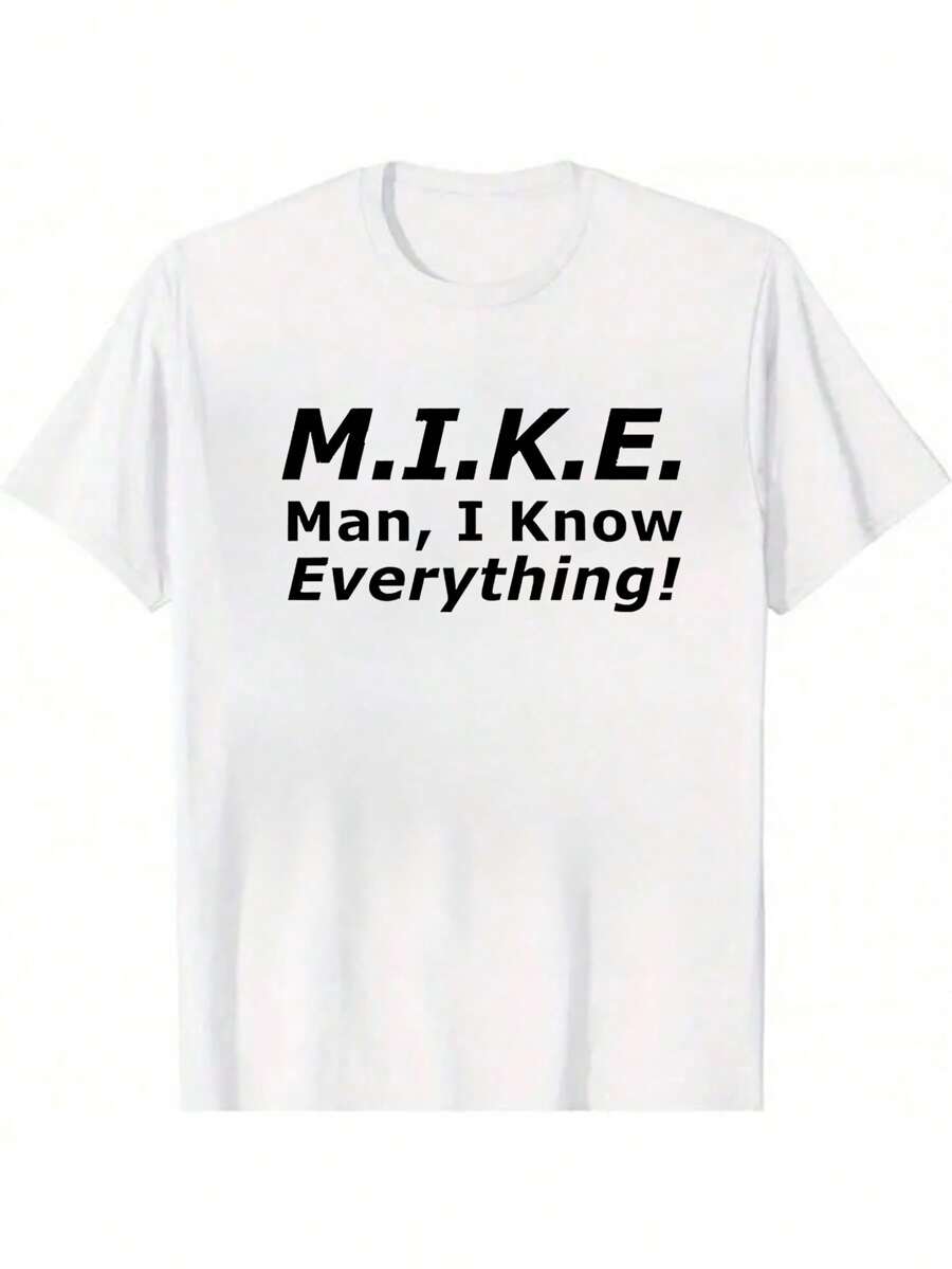 Unisex 100% Cotton T - Shirt With Humorous "M.I.K.E." Acronym Design - White - View 1