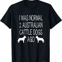 Funny Australian Cattle Dog Lover Gift Unisex T-Shirt