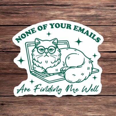 1 buc autocolant amuzant de birou - niciunul dintre e-mailurile tale nu mă găsește bine - autocolant sarcastic cu umor la locul de muncă pentru laptop, birou și sticlă de apă - design meme cu pisică pentru lucrătorii la distanță și angajații de birou (vinil durabil, 3 inci)