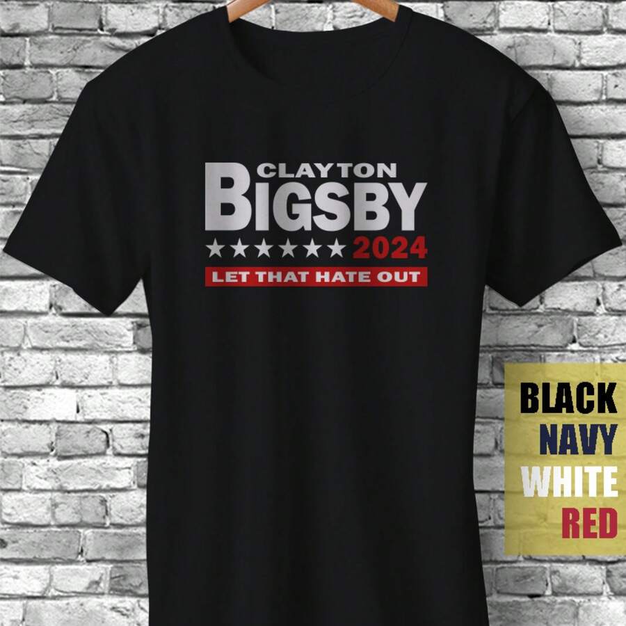 Clayton Bigsby 2024 Let That Hate Out Dave Chappelle Politics Funny Gift T-Shirt - Black - View 1