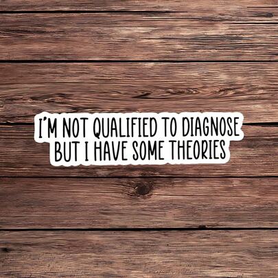 1 件有趣的心理学贴纸 - 没有资格诊断但我有一些理论乙烯基贴花，适用于治疗师、心理学家和医疗专业人士 | 适用于笔记本电脑、水瓶、笔记本的心理健康幽默礼物