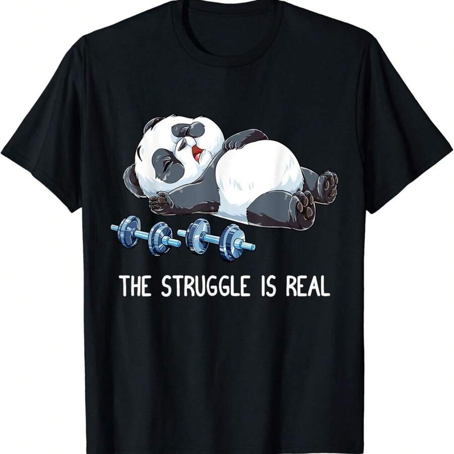Panda The Struggle Is Real Weightlifting Fitness Gym Funny Gift Unisex T-Shirt